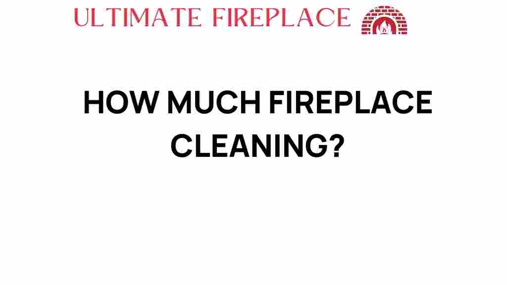 how-much-fireplace-cleaning