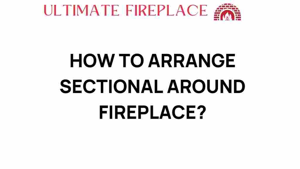 arranging-sectional-fireplace