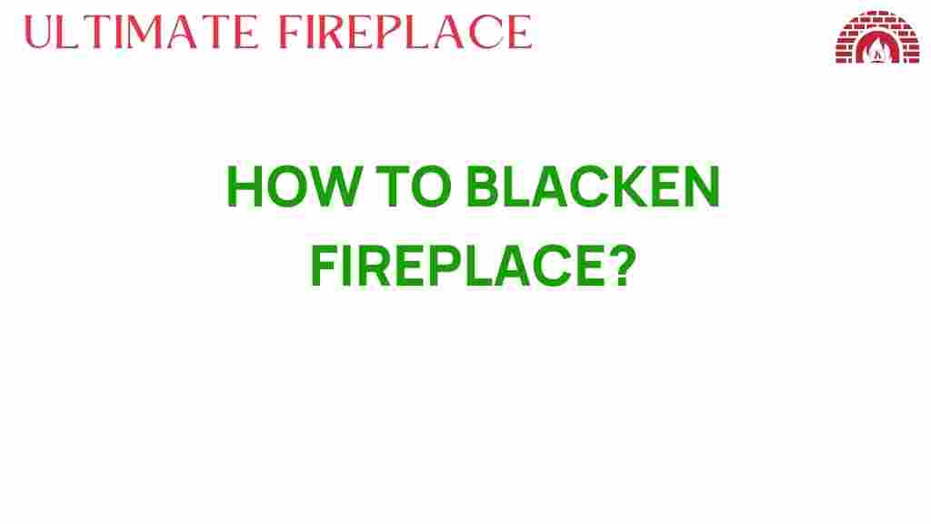 how-to-blacken-fireplace