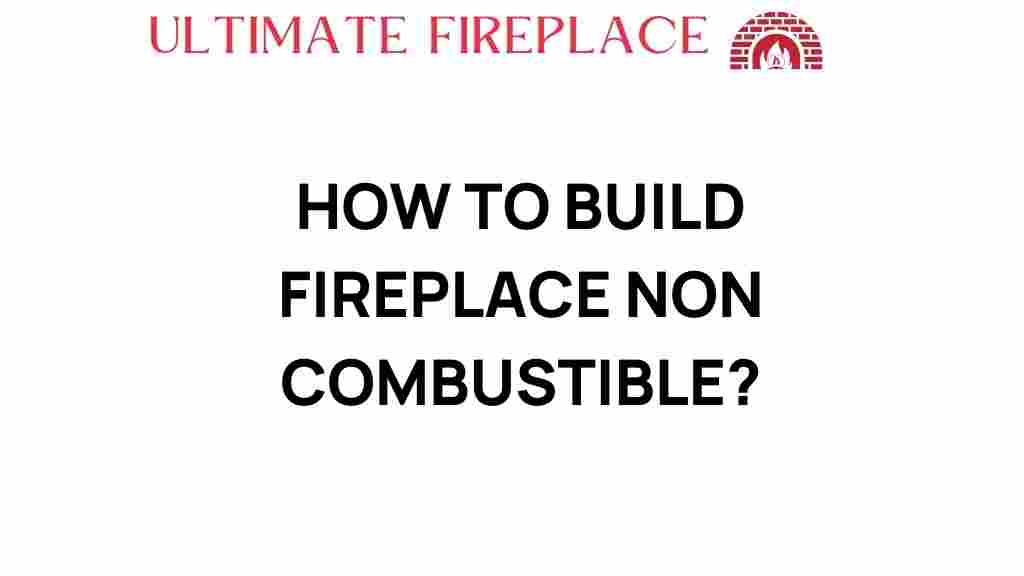 building-fireplace-non-combustible