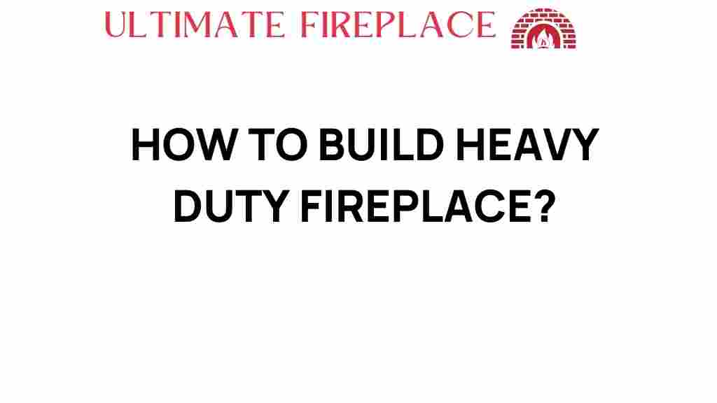 build-heavy-duty-fireplace