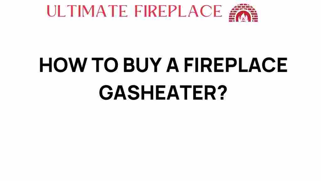 how-to-buy-fireplace-gas-heater