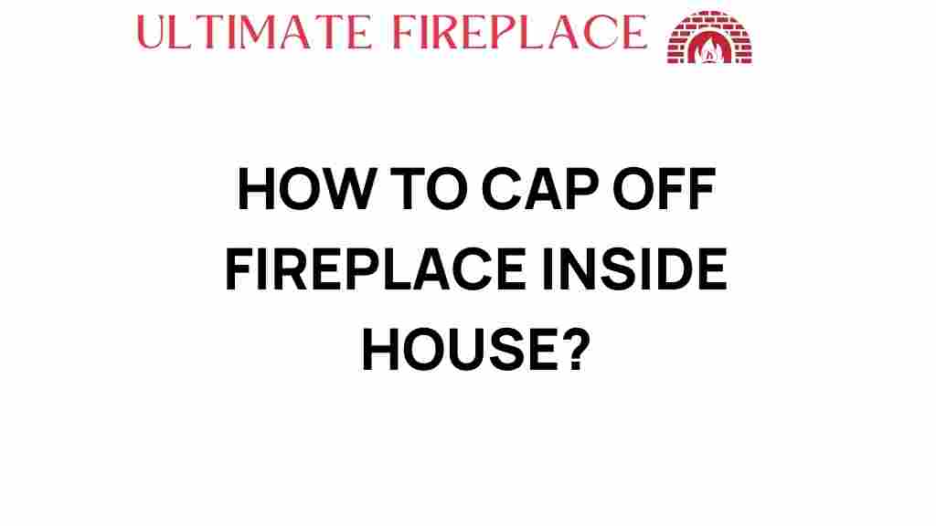 fireplace-capping-inside-house