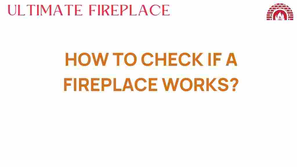 check-fireplace-works