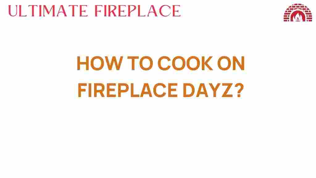 cooking-on-fireplace-dayz