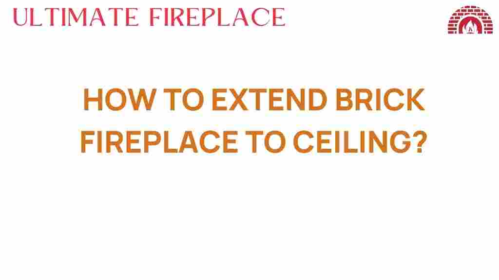 extend-brick-fireplace-to-ceiling