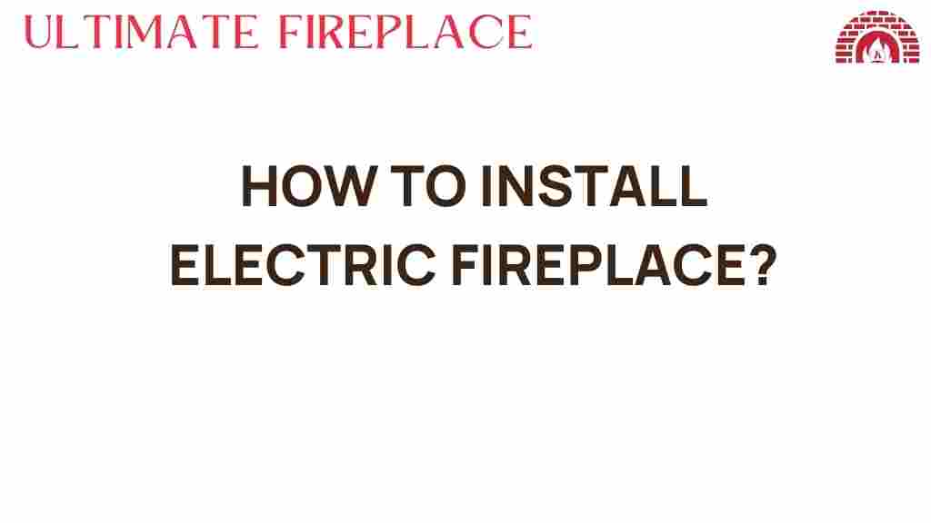 how-to-install-electric-fireplace