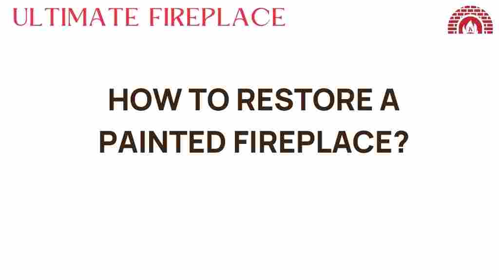 restore-painted-fireplace