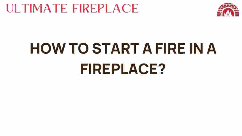 start-a-fire-in-a-fireplace