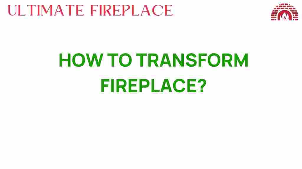 transform-fireplace-ideas