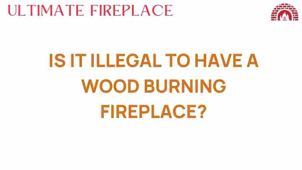 is-it-illegal-to-have-a-wood-burning-fireplace