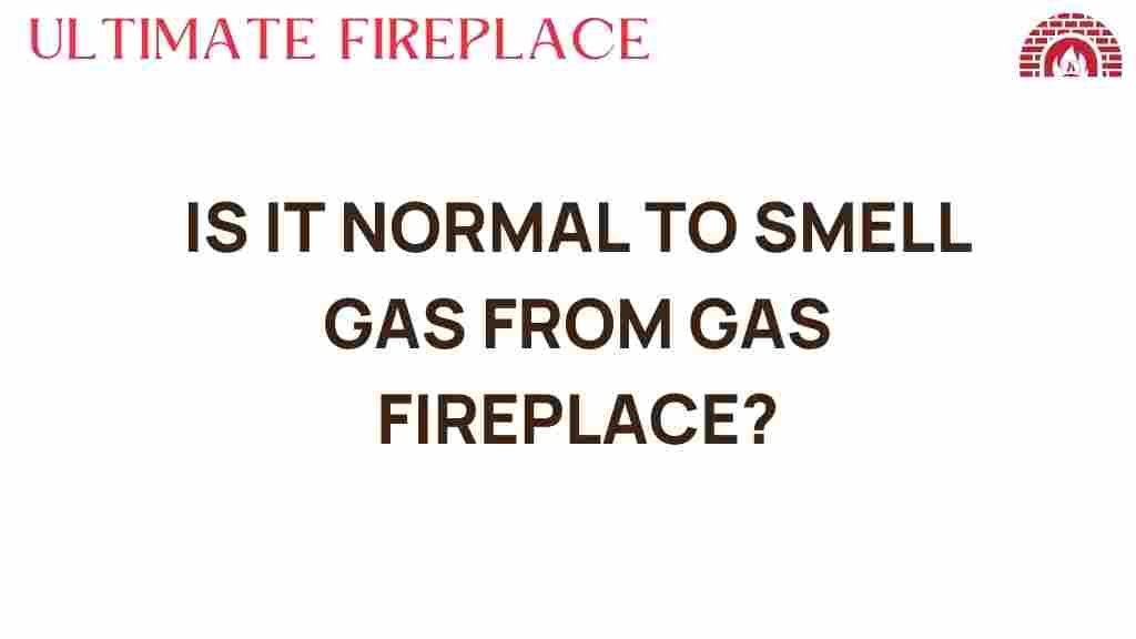 is-it-normal-to-smell-gas-from-gas-fireplace