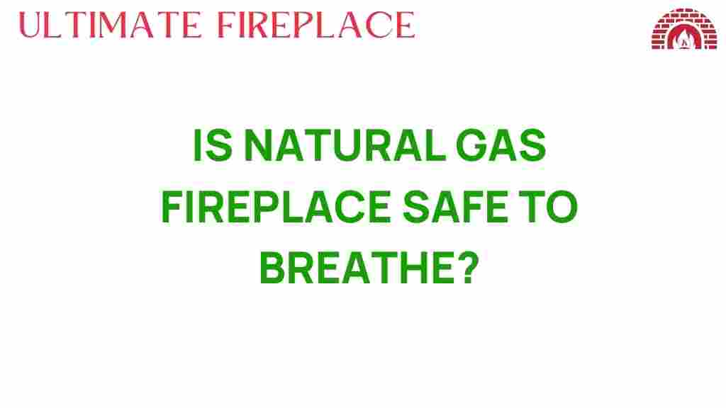natural-gas-fireplace-safe-to-breathe