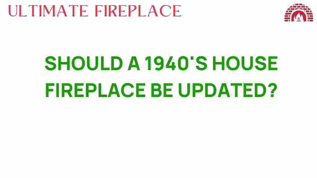 should-a-1940s-house-fireplace-be-updated