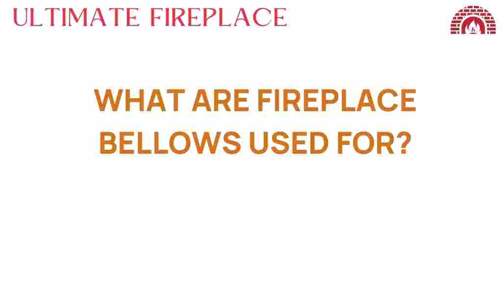 fireplace-bellows-use