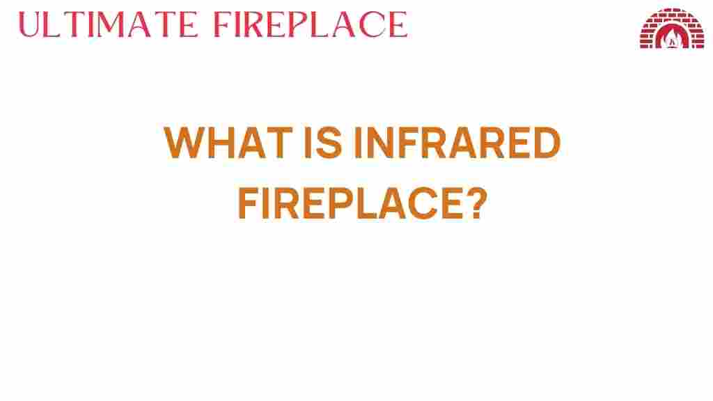what-is-infrared-fireplace