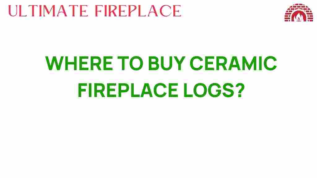 where-to-buy-ceramic-fireplace-logs