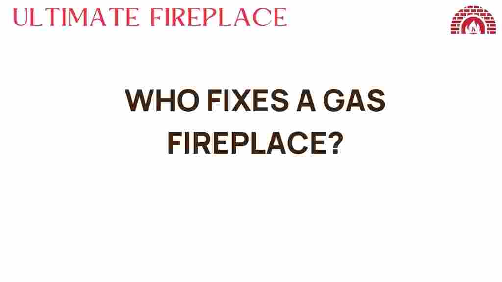 who-fixes-a-gas-fireplace