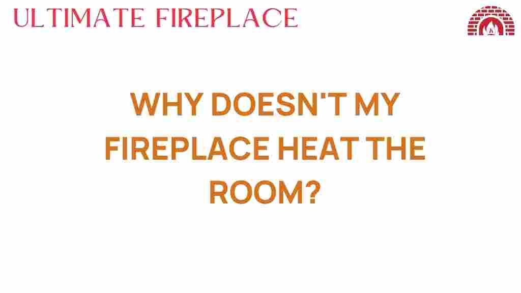 why-doesnt-my-fireplace-heat-the-room