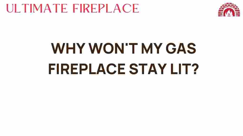 gas-fireplace-wont-stay-lit